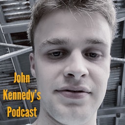 John Kennedy's Podcast