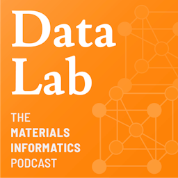 DataLab: The Materials Informatics Podcast