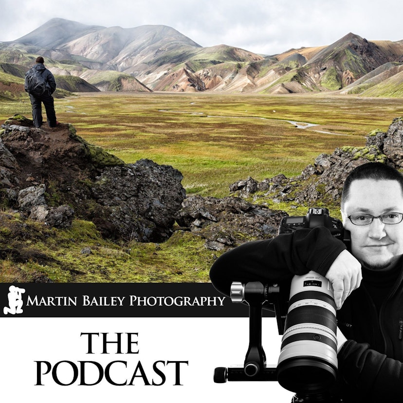 The Martin Bailey Photography Podcast