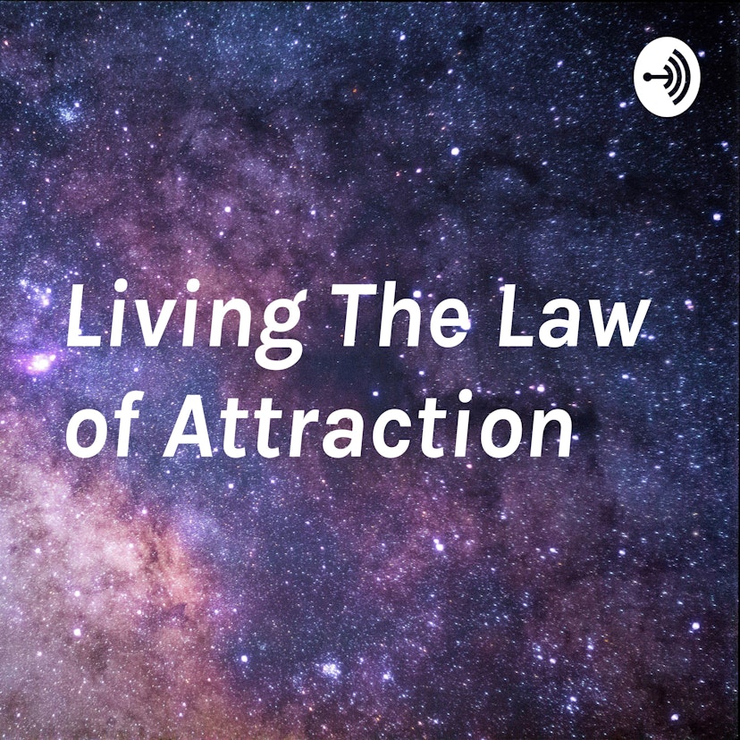 Living The Law of Attraction