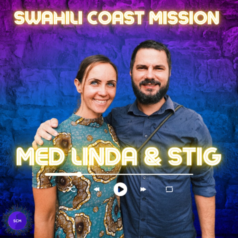 Swahili Coast Mission med Linda og Stig