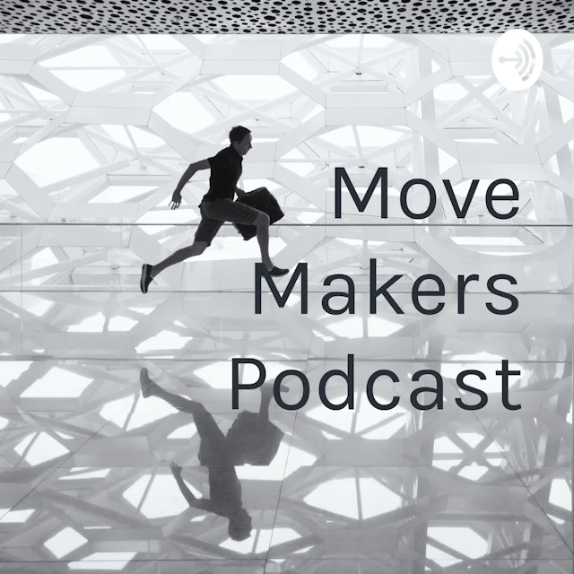 Move Makers Podcast