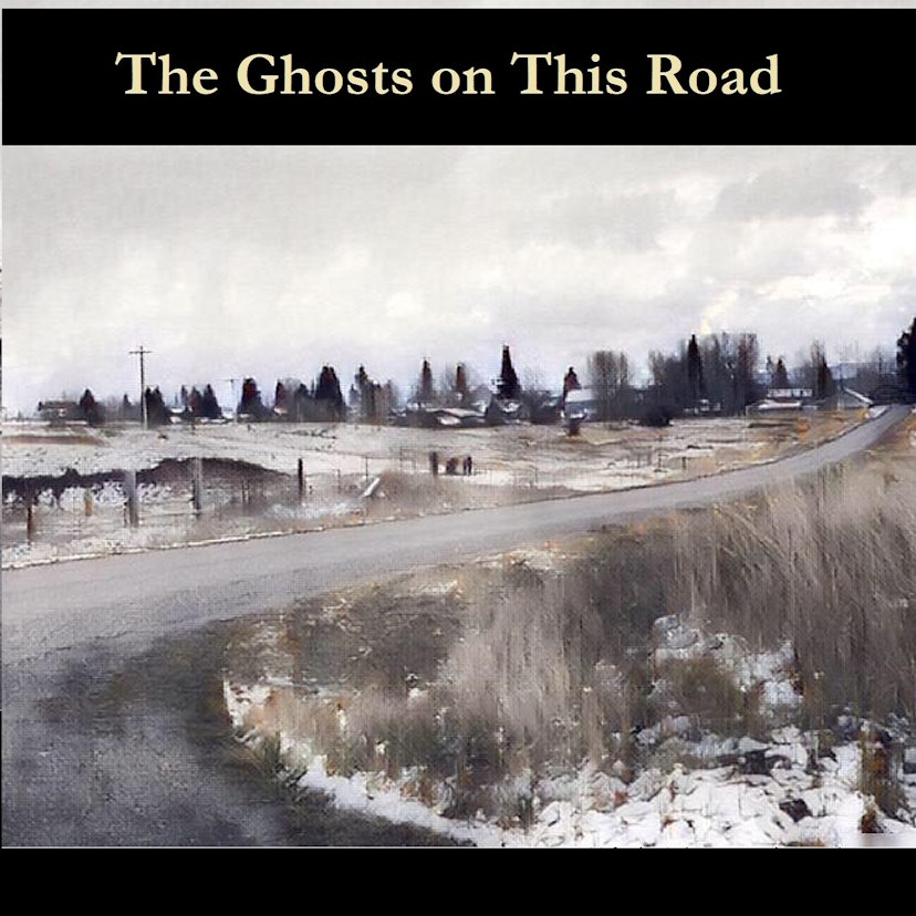 The Ghosts on This Road