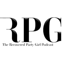 the Recovered Party Girl Podcast