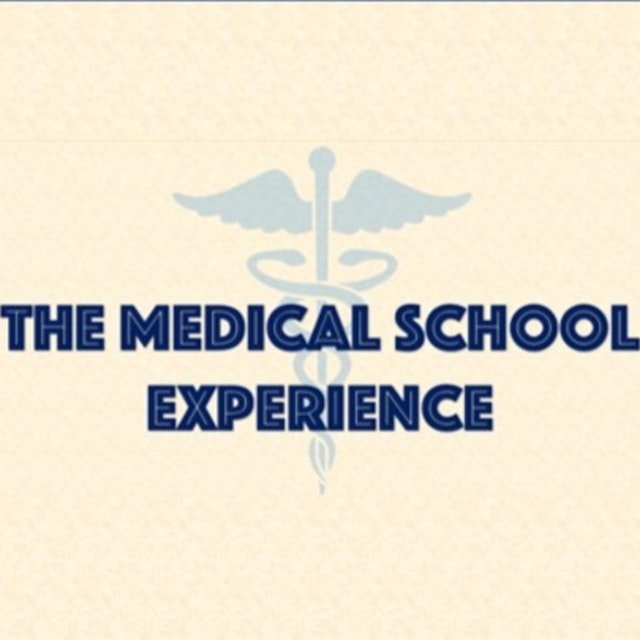 The Medical School Experience
