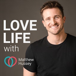 Love Life with Matthew Hussey