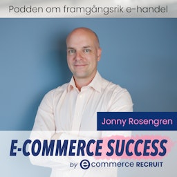 E-commerce Success - podden om framgångsrik e-handel