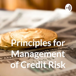 Principles for Management of Credit Risk