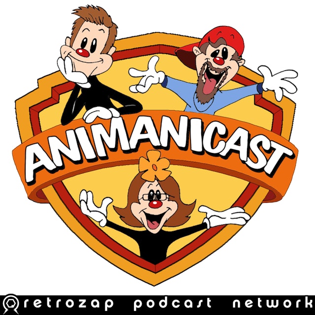 The Animanicast- An Animaniacs Podcast