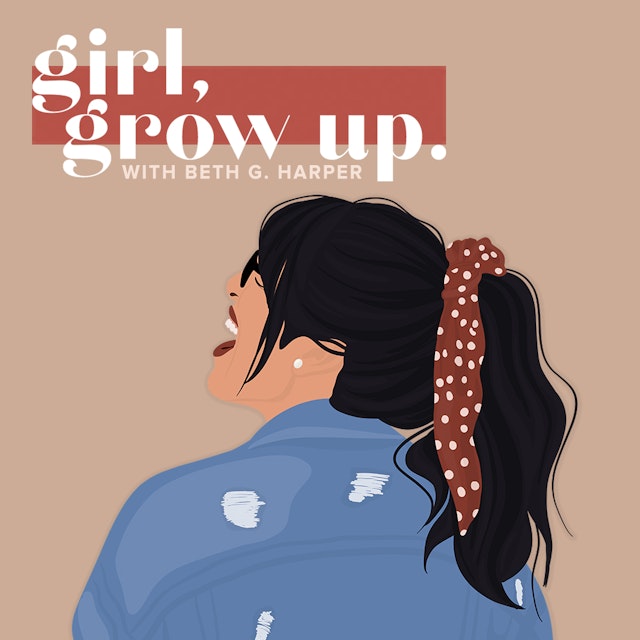 Girl, Grow Up