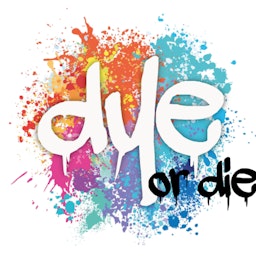 Dye or die