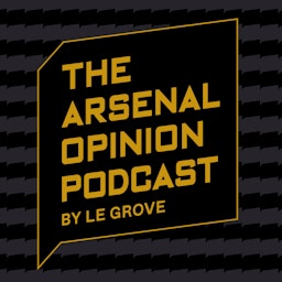 THE ARSENAL OPINION - BY LE GROVE