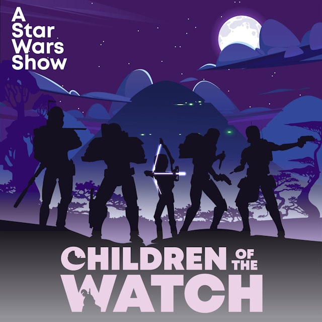 Children of the Watch:  A Star Wars After Show