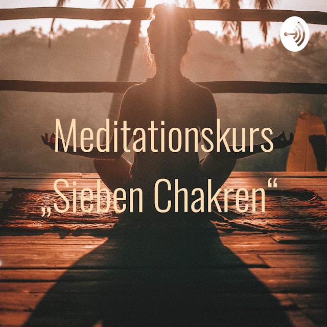 Meditationskurs „Sieben Chakren“