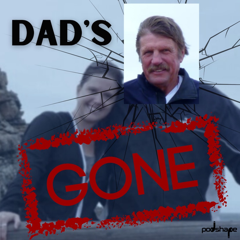 Dad's Gone