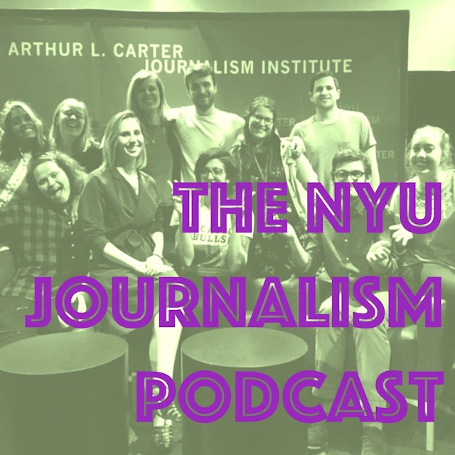 The NYU Journalism Podcast