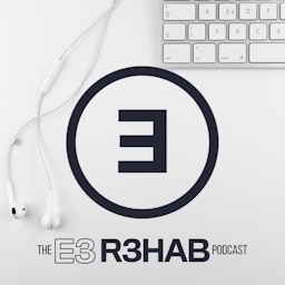 The E3Rehab Podcast