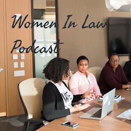 Women In Law Podcast