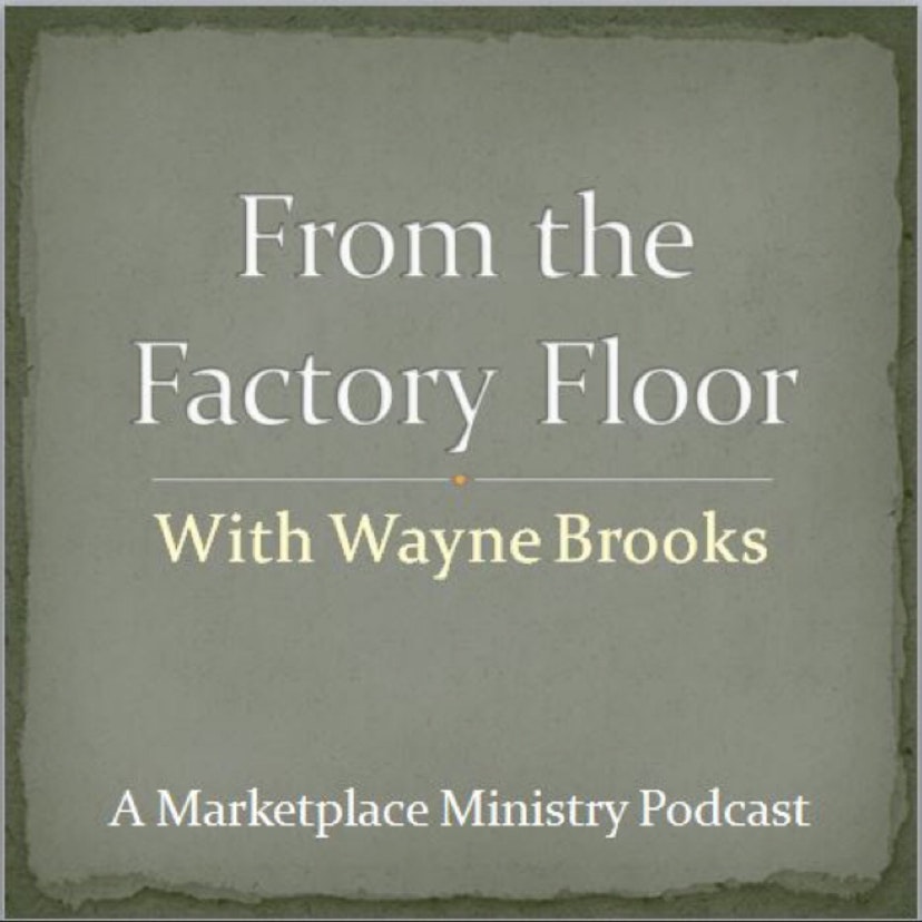 From the Factory Floor with Wayne Brooks