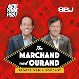 The Marchand and Ourand Sports Media Podcast