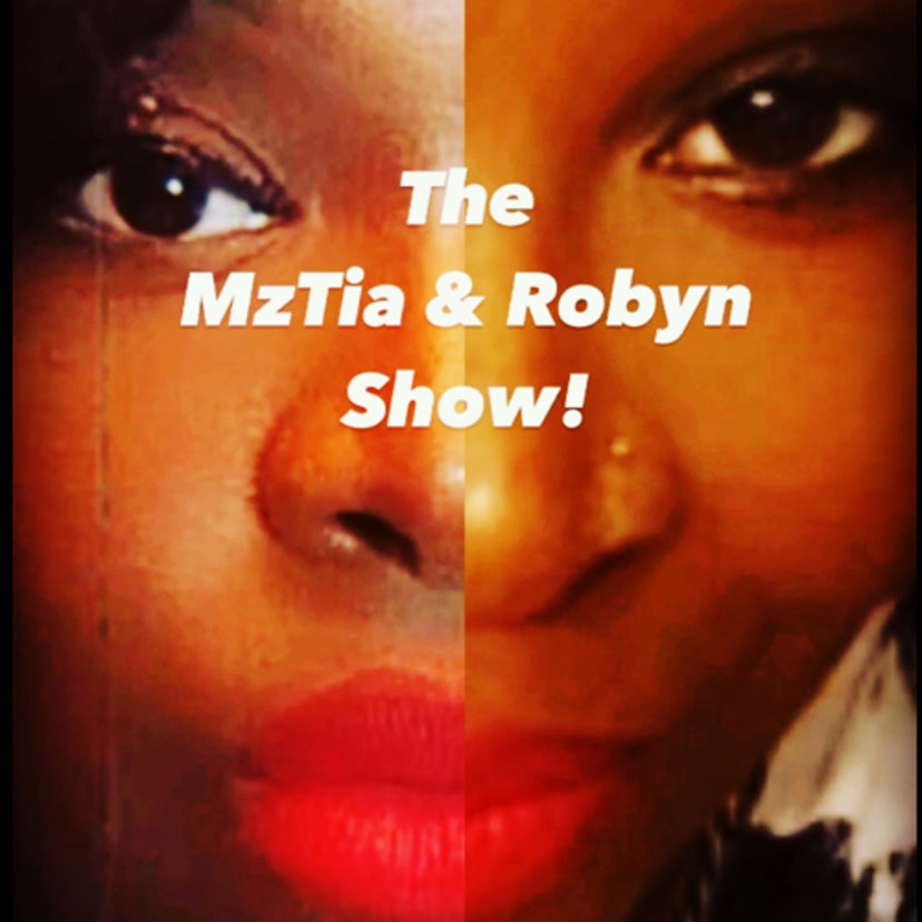 MzTia/Robyn Show