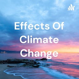 Effects Of Climate Change