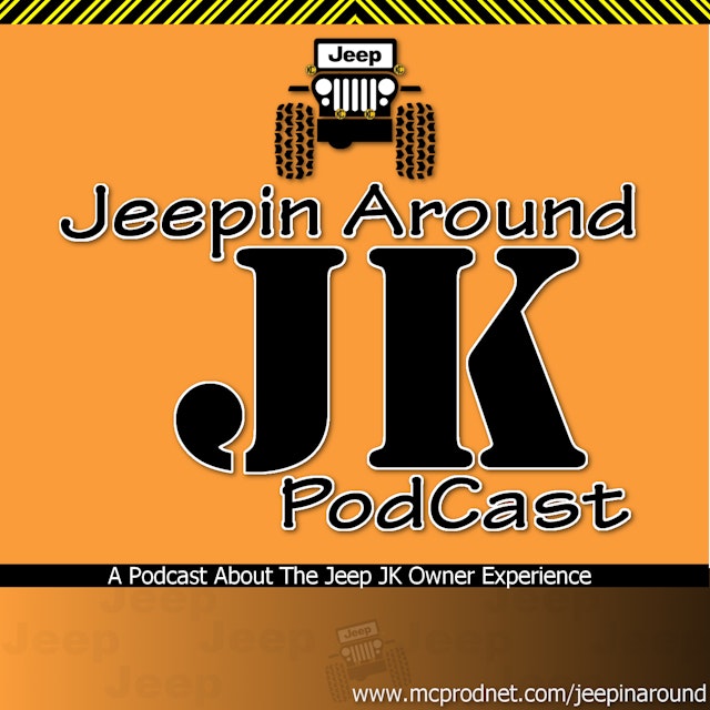 Jeepin Around PODCAST – MCPRODNET.COM