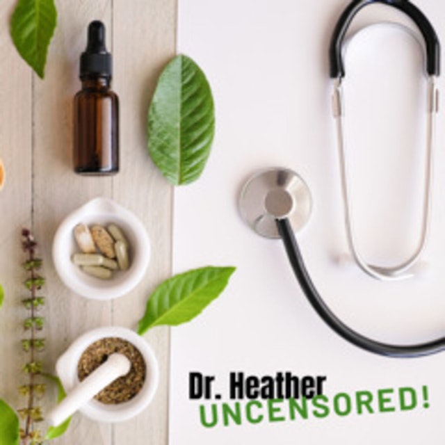 Dr. Heather Uncensored: focus on trauma - serious, fun, healing