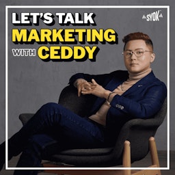 Let's Talk Marketing with Ceddy - SYOK Podcast [ENG]