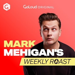 Mark Mehigan’s Weekly Roast