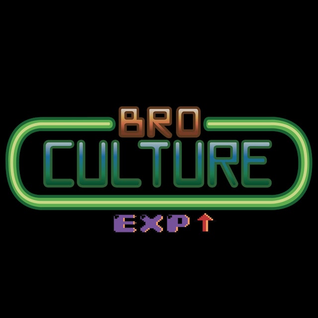 The Bro Culture Experience