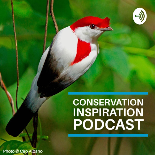 Conservation Inspiration Podcast