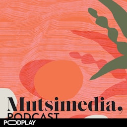 Mutsimedian podcast