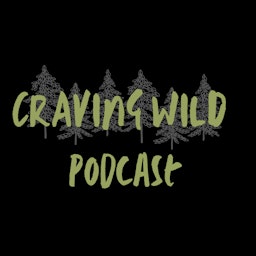 Craving Wild Podcast