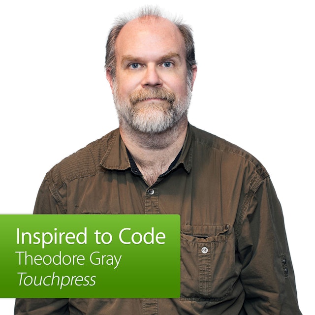 Inspired to Code: Theodore Gray, Touchpress