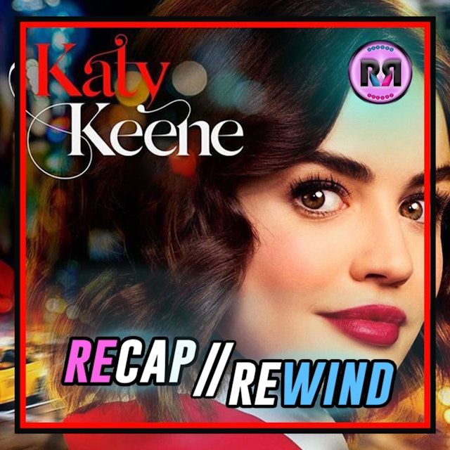 Katy Keene | Recap Rewind