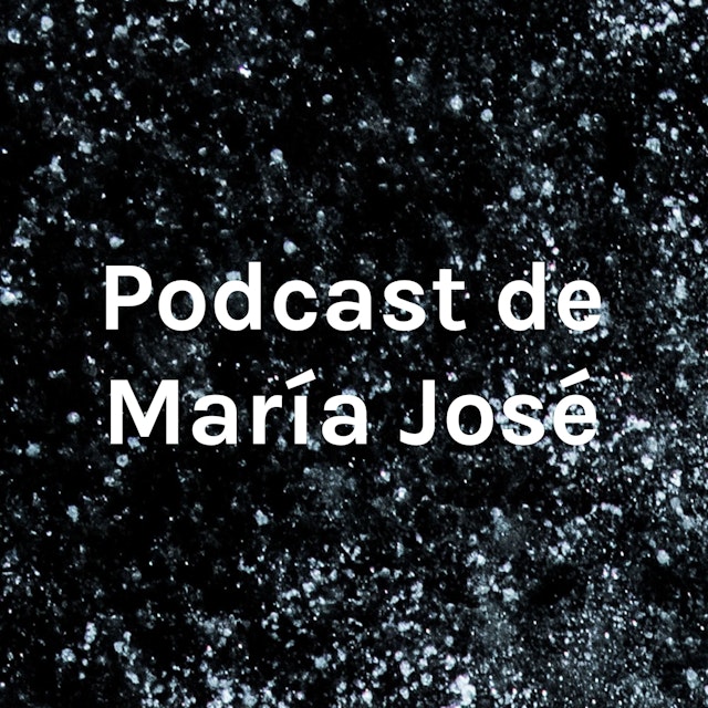 Podcast de María José