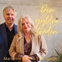 Den gyldne tråden med Marianne Behn og Eirik Solum