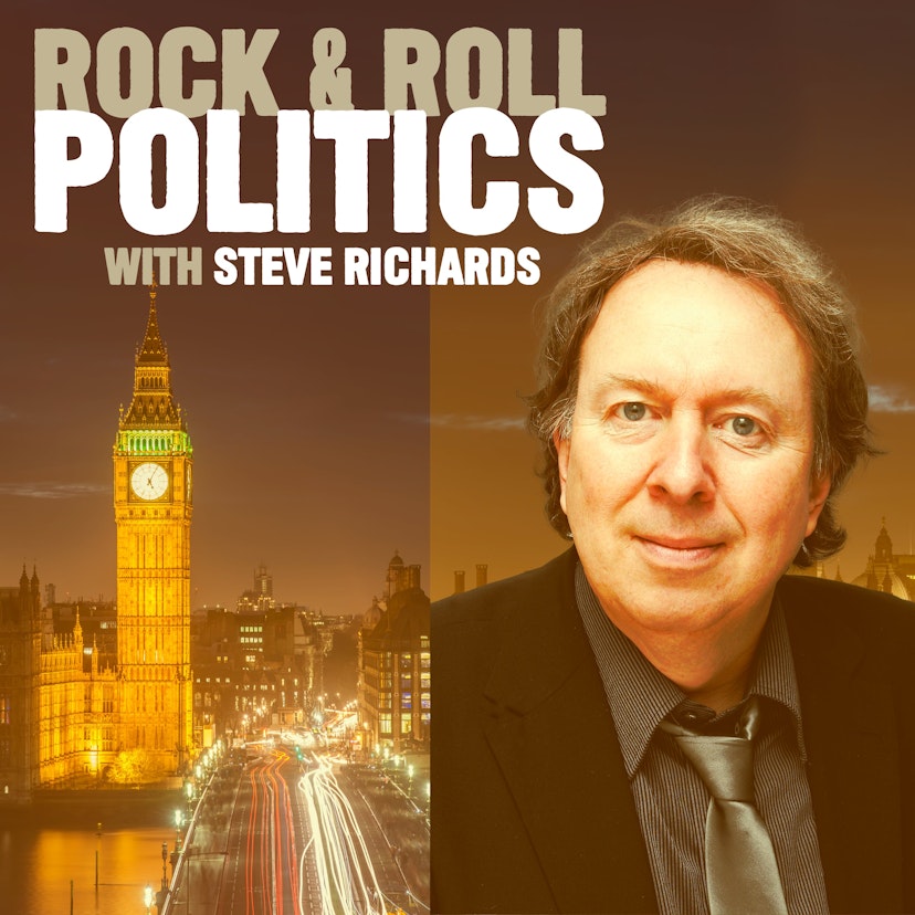 Rock & Roll Politics with Steve Richards