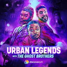 Urban Legends with the Ghost Brothers