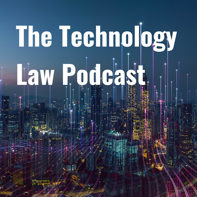 The Technology Law Podcast