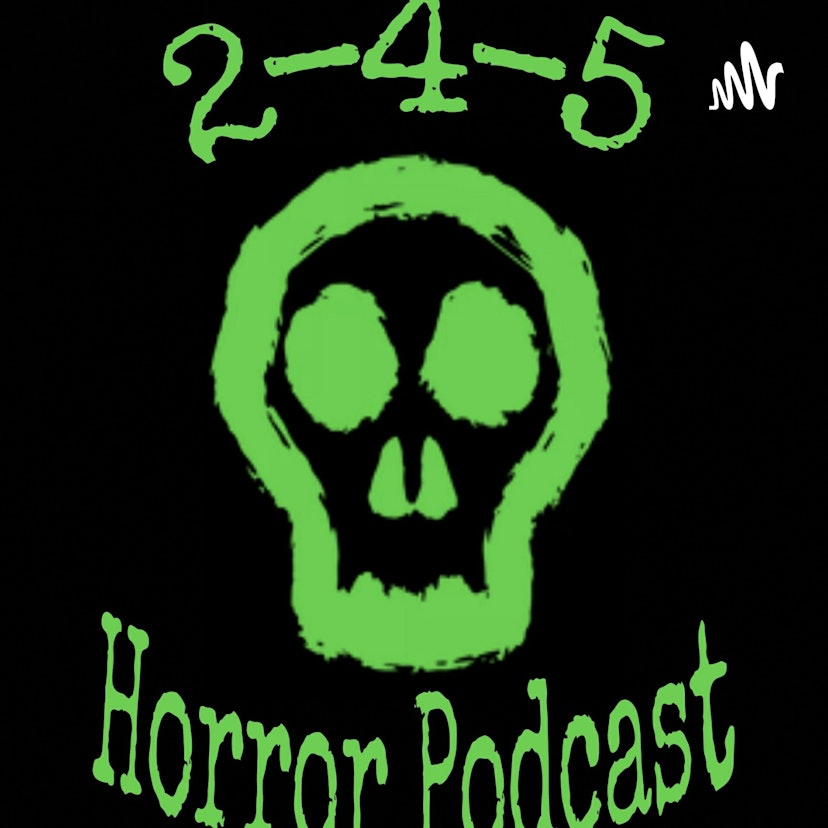 245 Horror Podcast