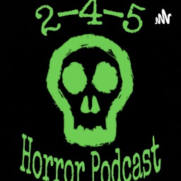 245 Horror Podcast