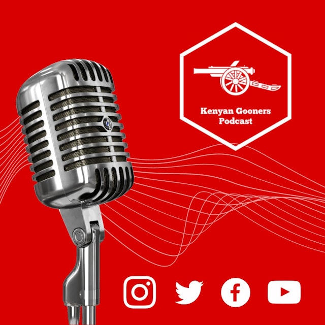 Kenyan Gooners Podcast