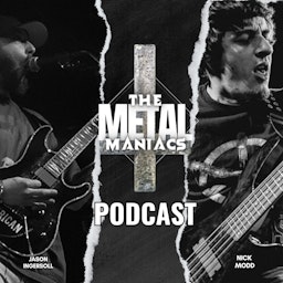 The Metal Maniacs Podcast
