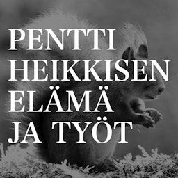 Pentti Heikkisen elämä ja työt