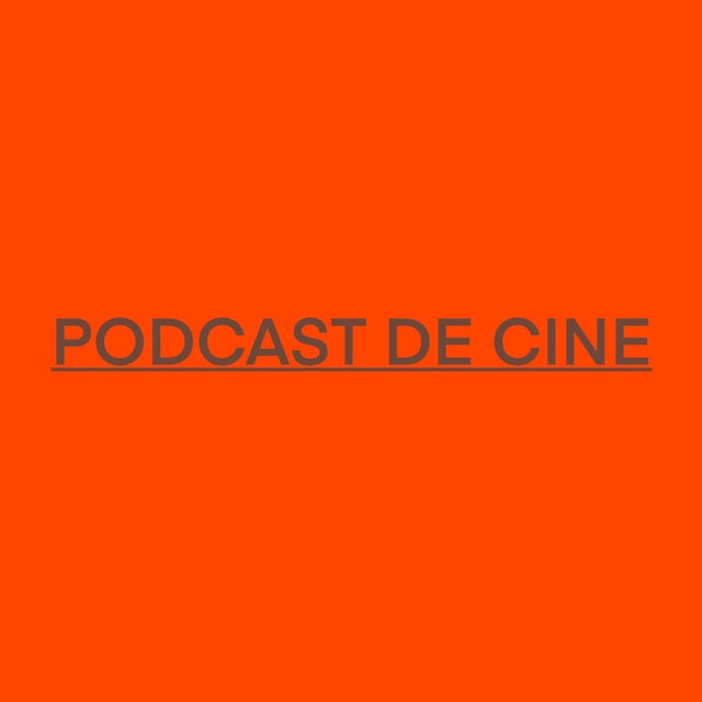 Podcast de Cine