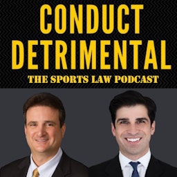 Conduct Detrimental: THE Sports Law Podcast