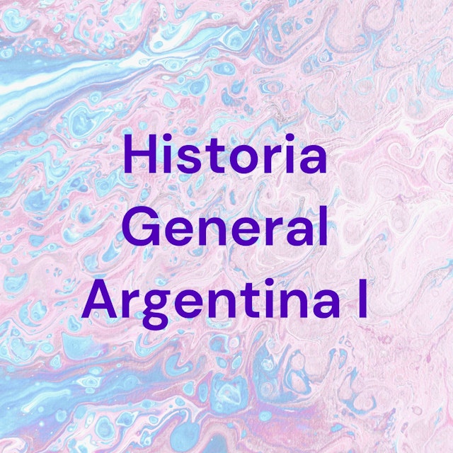 Historia General Argentina I - UNMdP