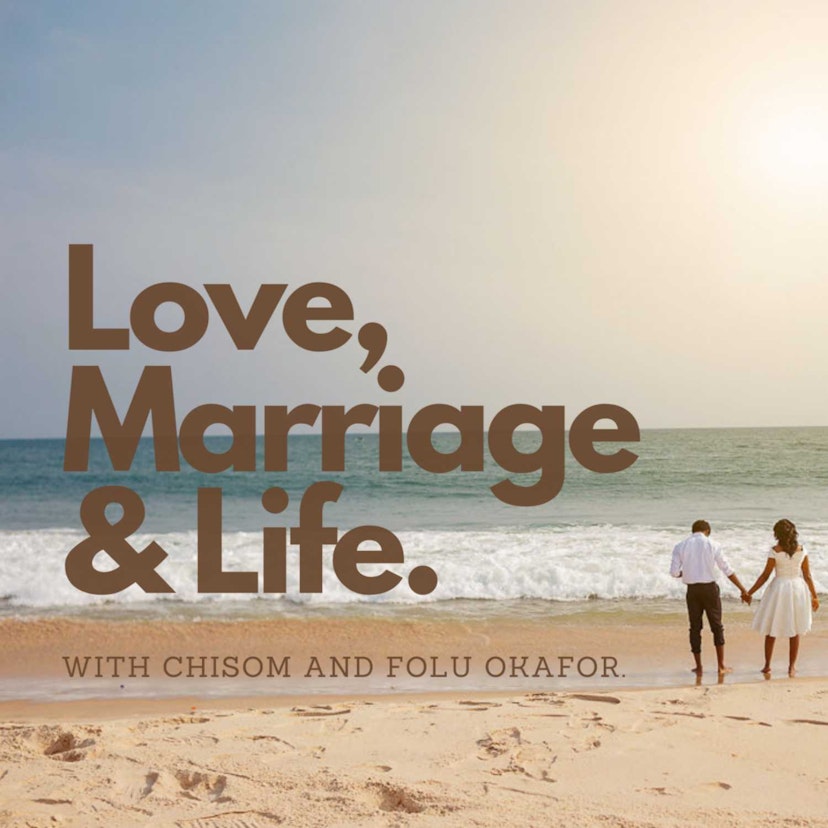Love, Marriage and Life with Chisom and Folu